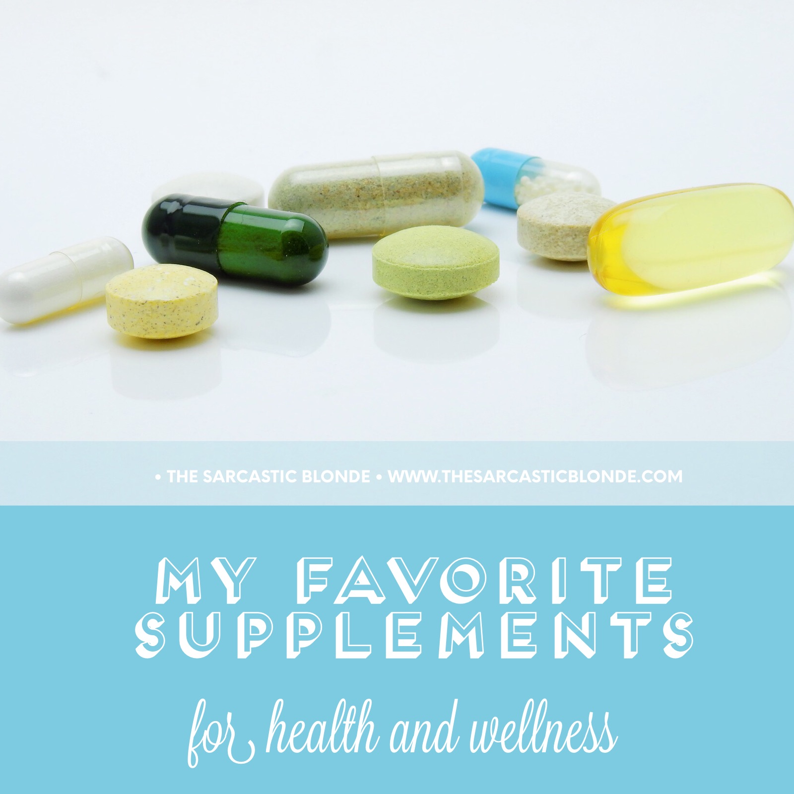 :: Wellness Talk : My Favorite Supplements ::